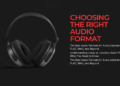 A Complete Guide to Audio Formats: MP3, FLAC, WAV, AAC, and More